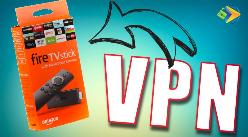 vpn fire stick tv